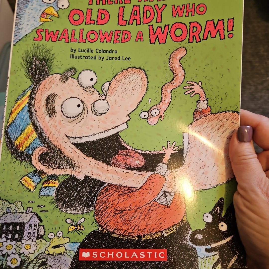 There Was an Old Lady Who Swallowed a Worm!