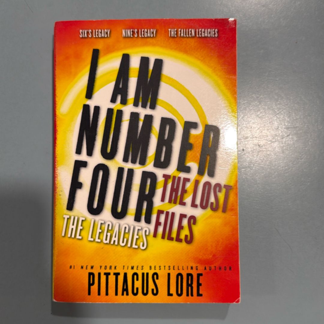I Am Number Four: the Lost Files: the Legacies