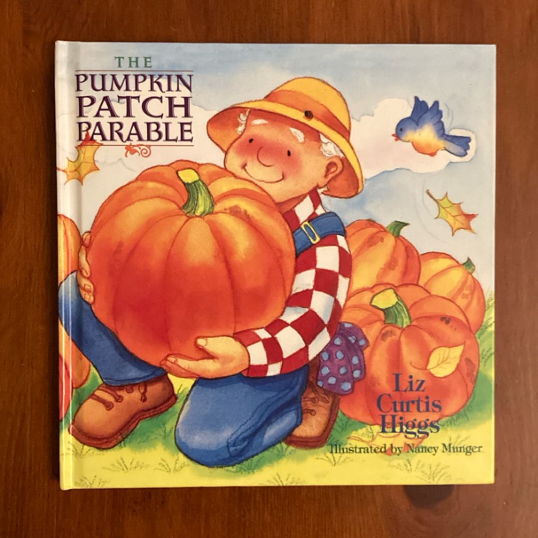 The Pumpkin Patch Parable