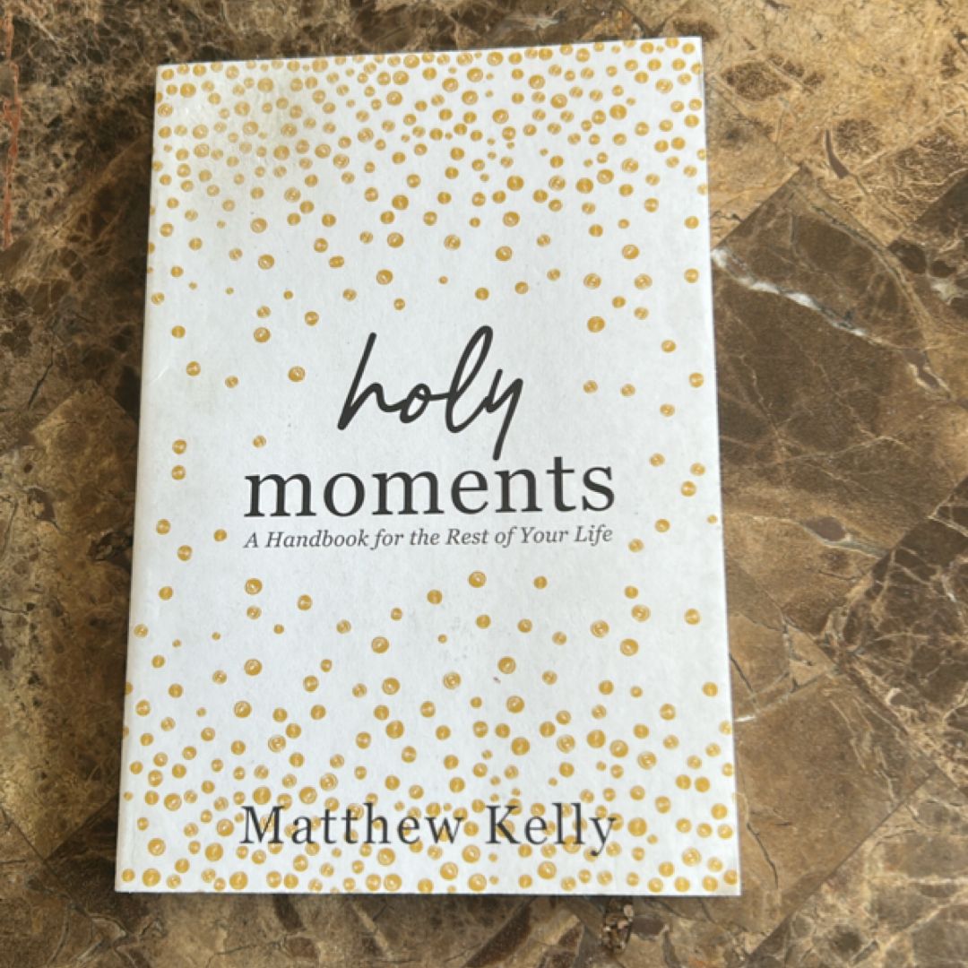 Holy Moments