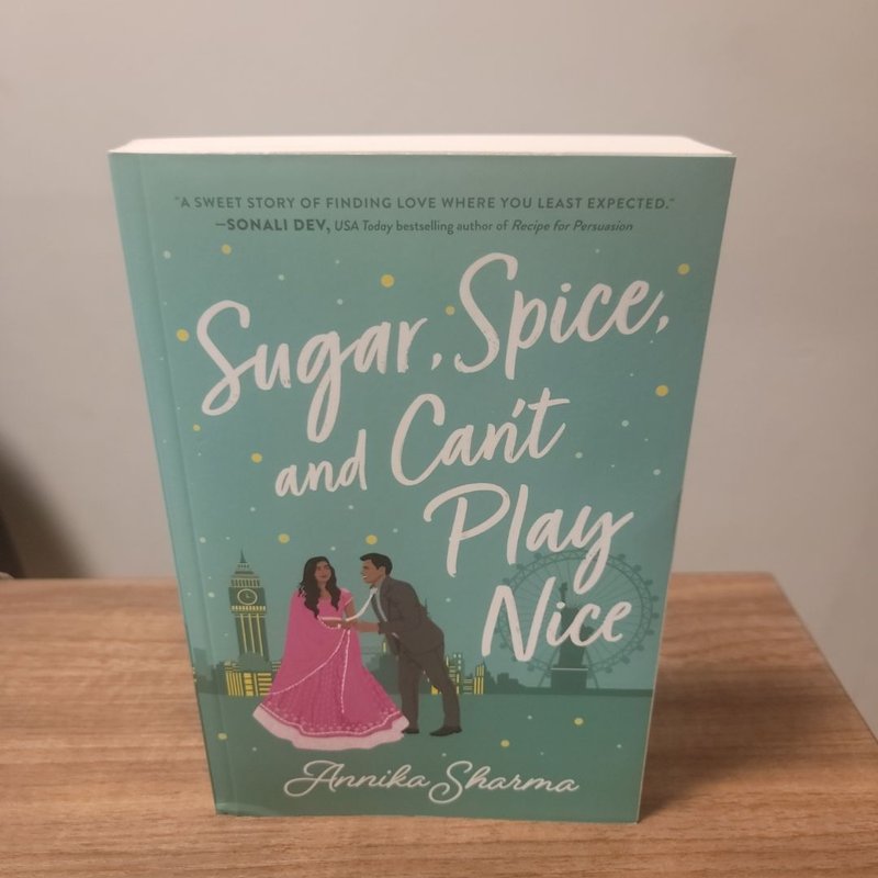 Sugar, Spice, and Can't Play Nice