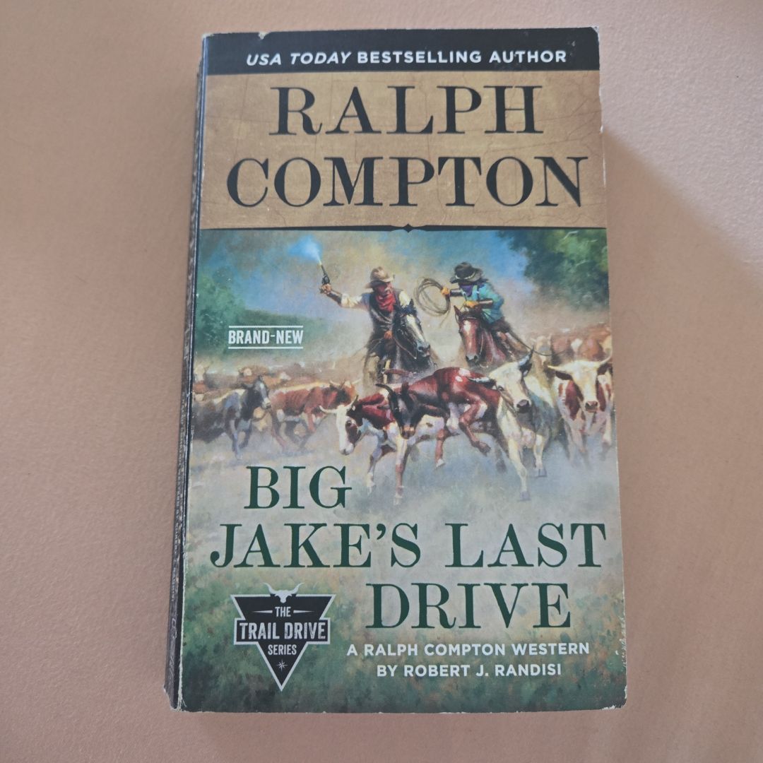 Ralph Compton Big Jake's Last Drive