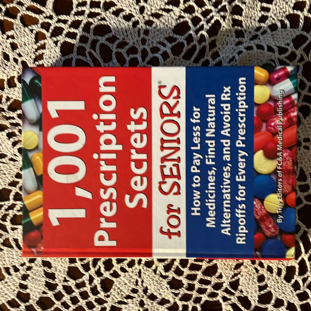 1,001 Prescription Secrets for Seniors