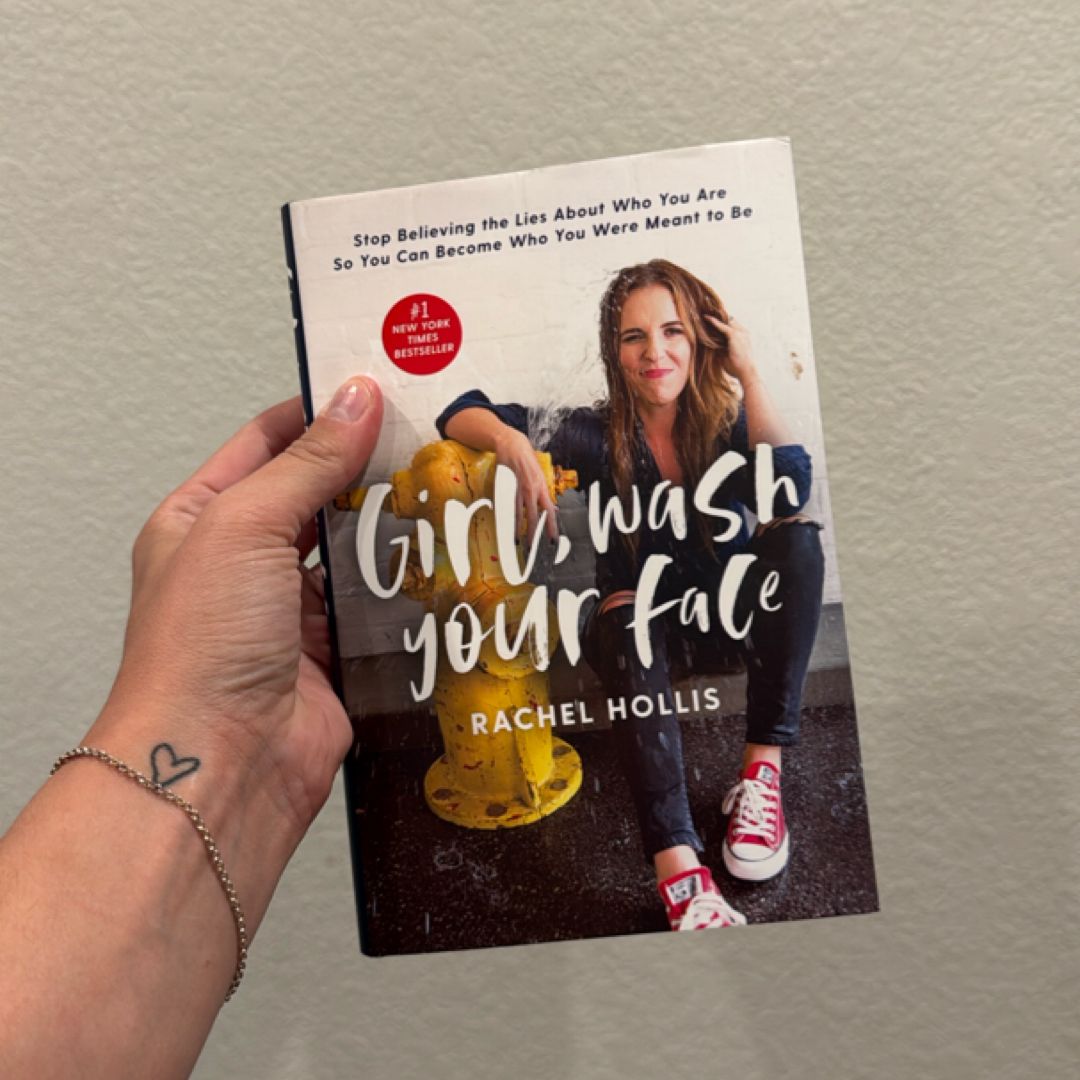 Girl, Wash Your Face