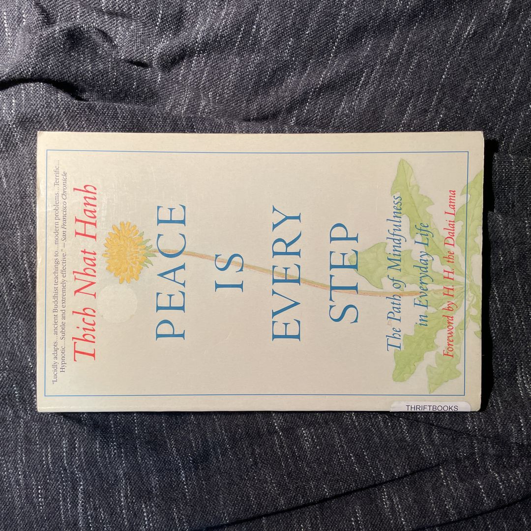 Peace Is Every Step