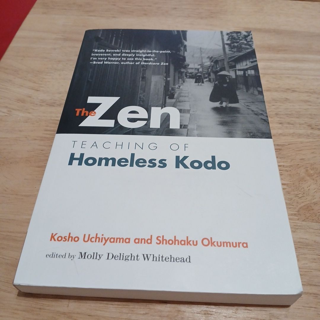 The Zen Teaching of Homeless Kodo