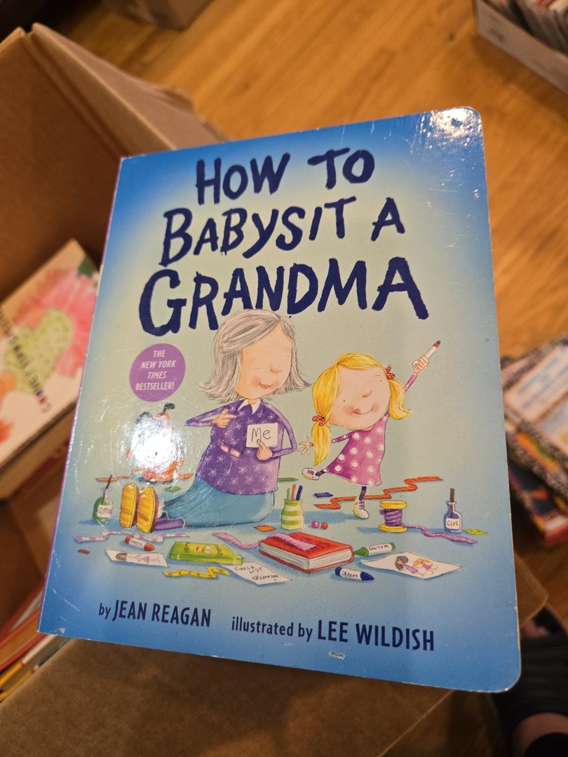 How to Babysit a Grandma