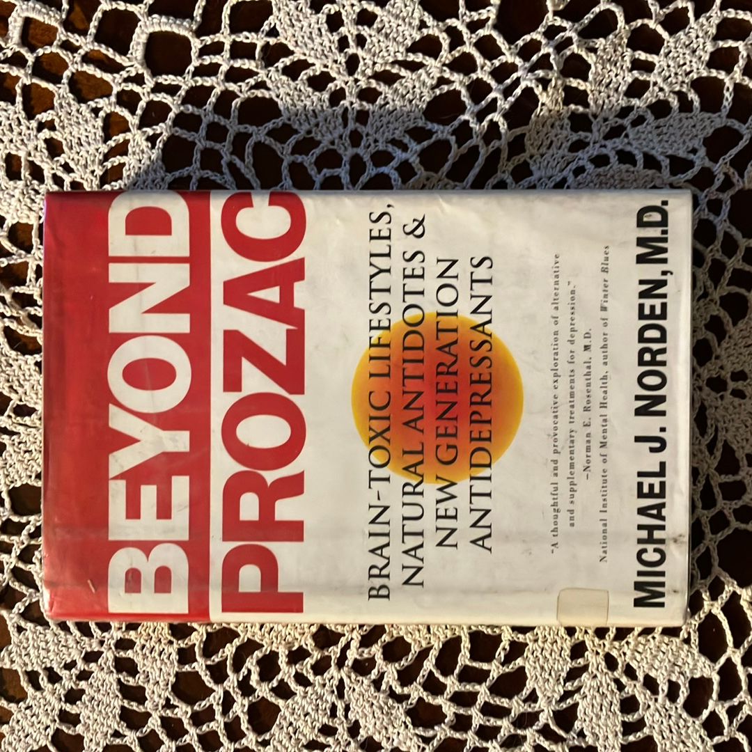 Beyond Prozac