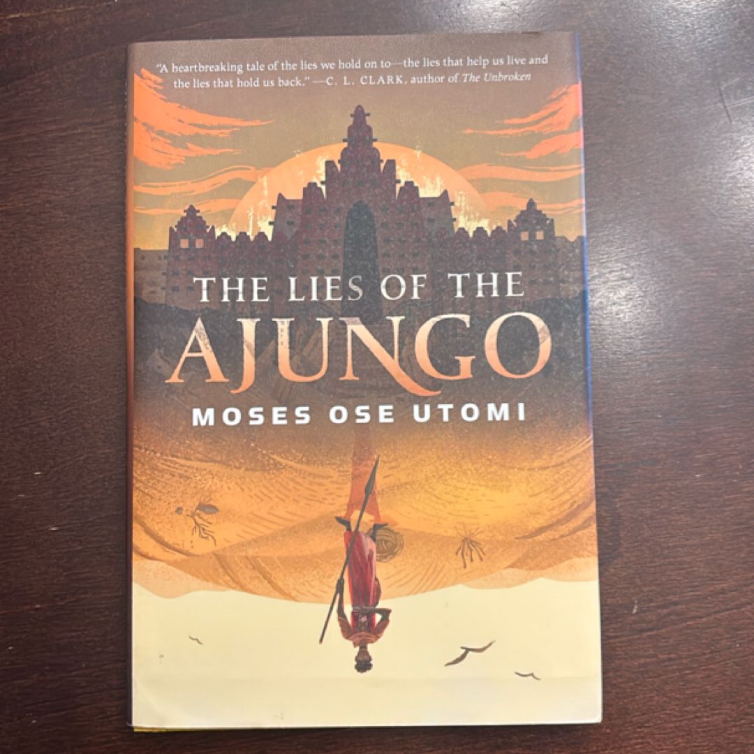 The Lies of the Ajungo