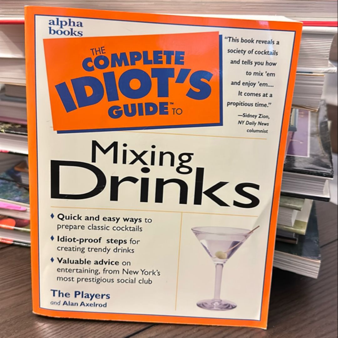 Complete Idiot's Guide to Mixing Drinks