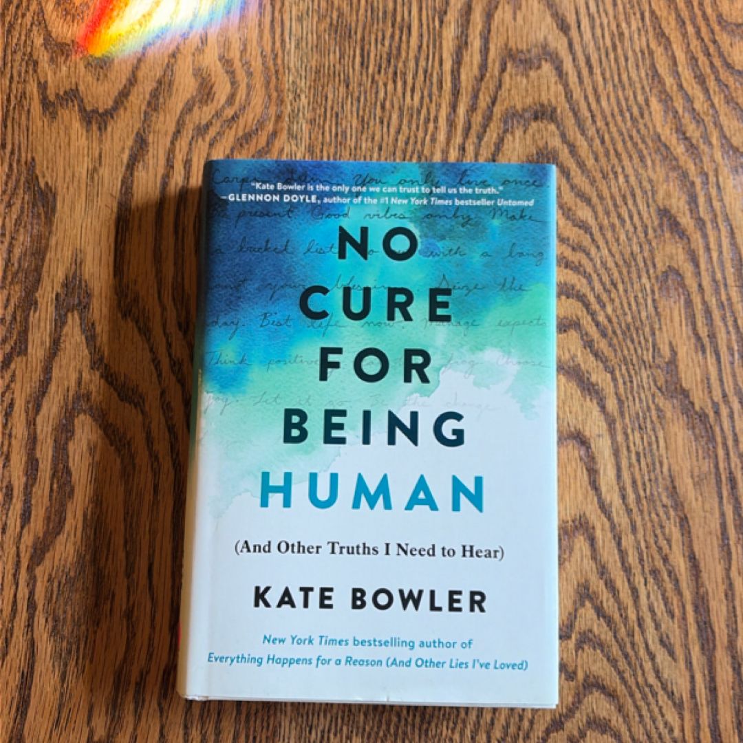 No Cure for Being Human