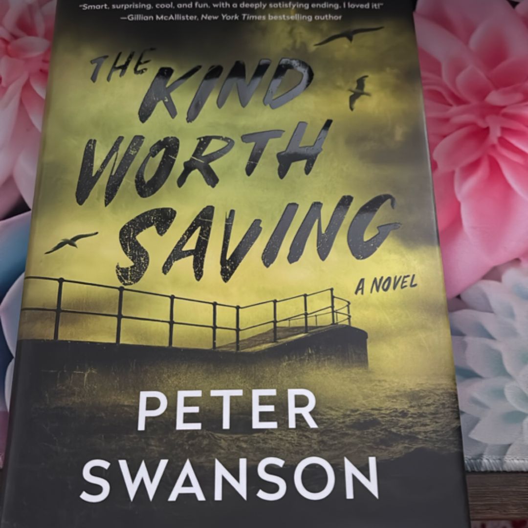 The Kind Worth Saving