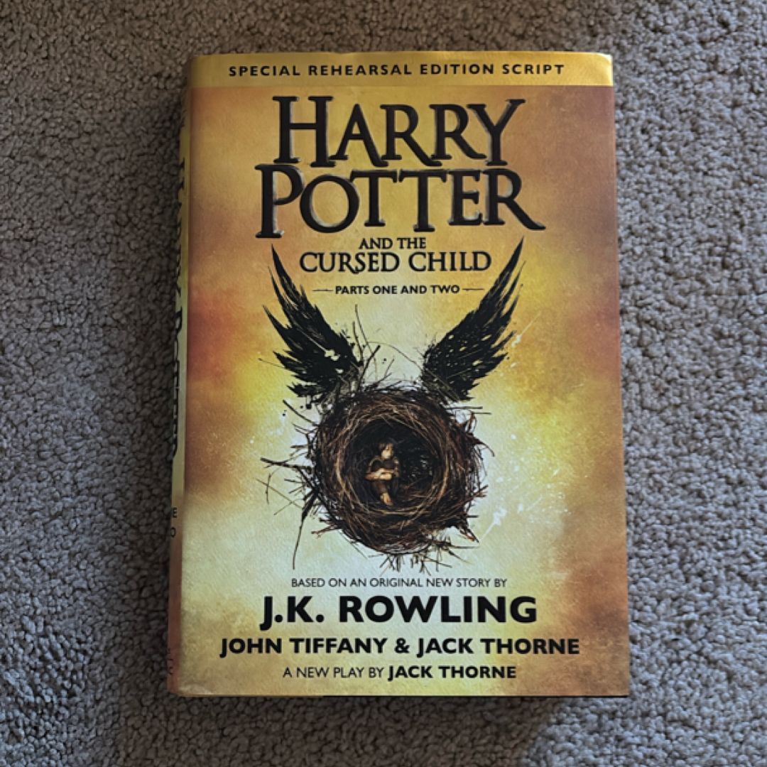 Harry Potter and the Cursed Child Parts One and Two (Special Rehearsal Edition Script)
