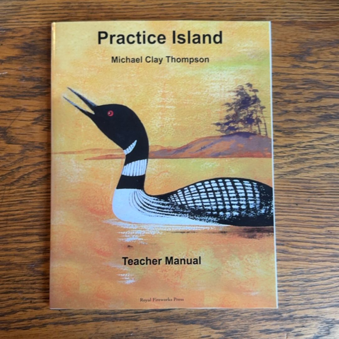 Practice Island One Hundred Four-level Analysis Practice Sentences : a Supplement to Grammar Island and Sentence Island : Teacher Manual