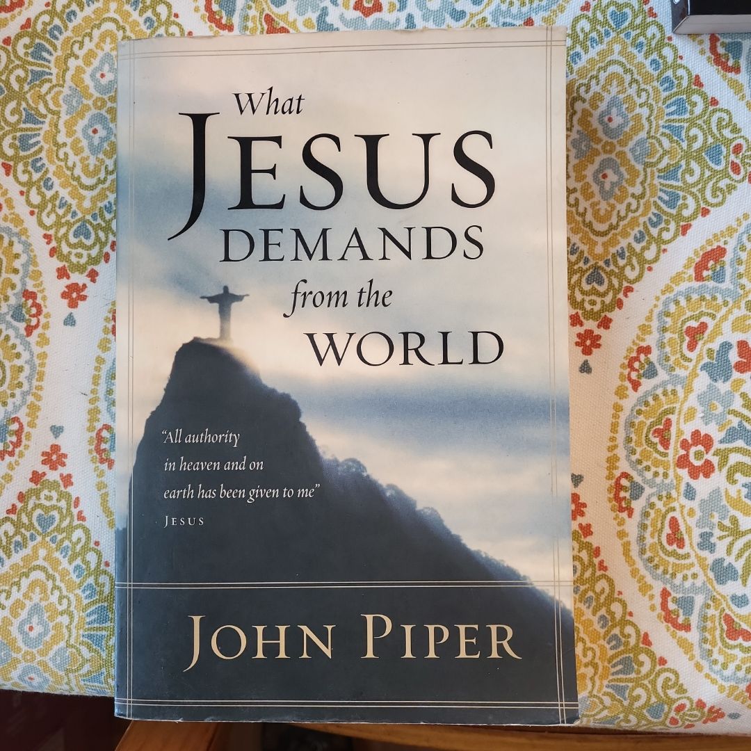What Jesus Demands from the World