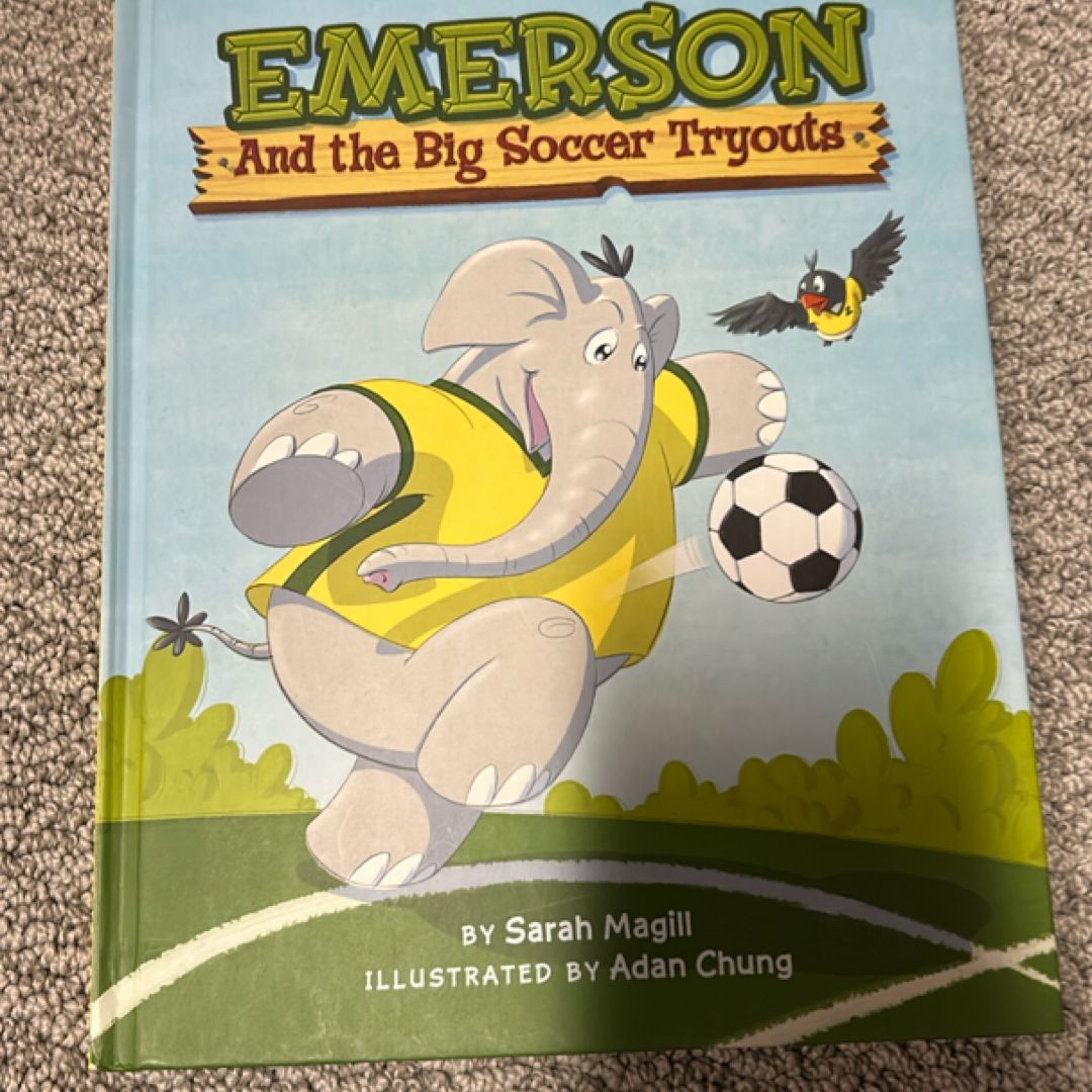 Emerson and the Big Soccer Tryouts 