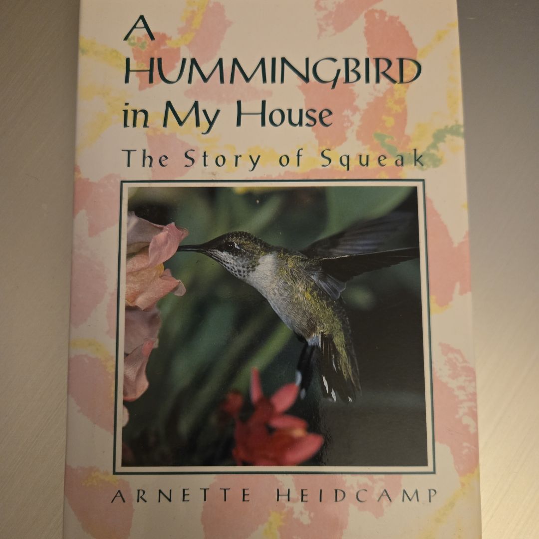 A Hummingbird in My House