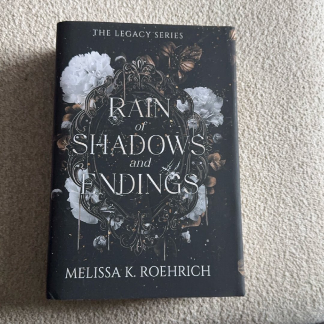 Rain of Shadows and Endings