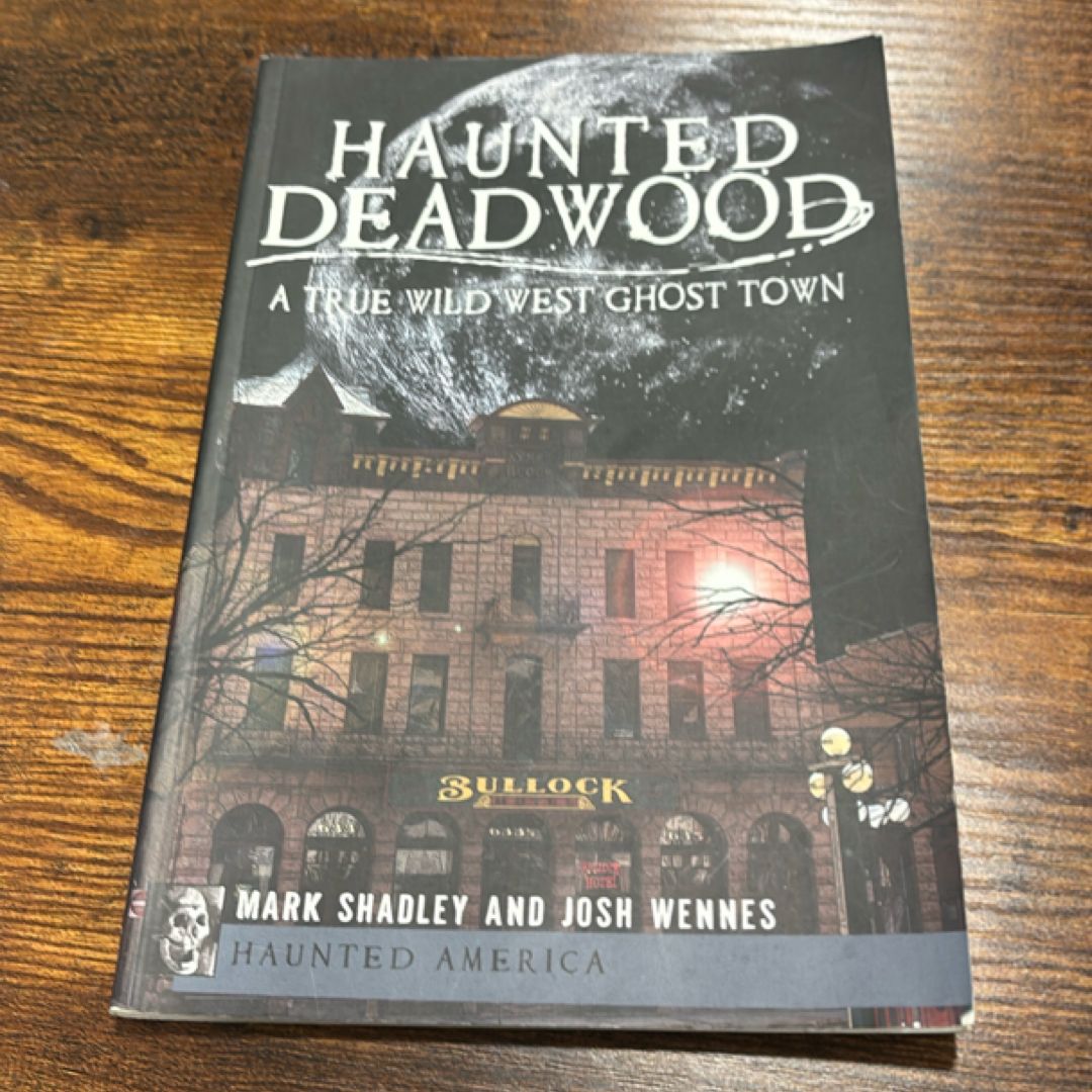 Haunted Deadwood