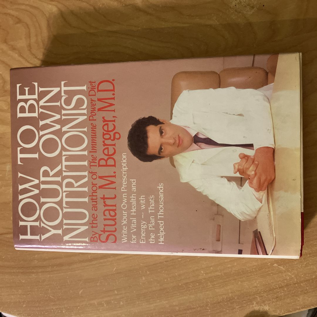 How to Be Your Own Nutritionist 