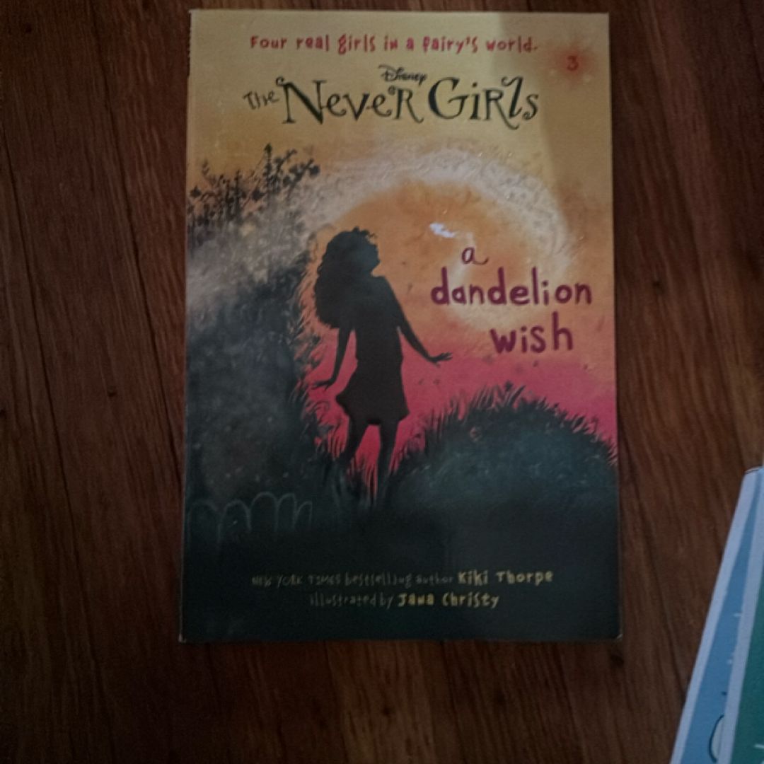 Never Girls #3: a Dandelion Wish (Disney: the Never Girls)