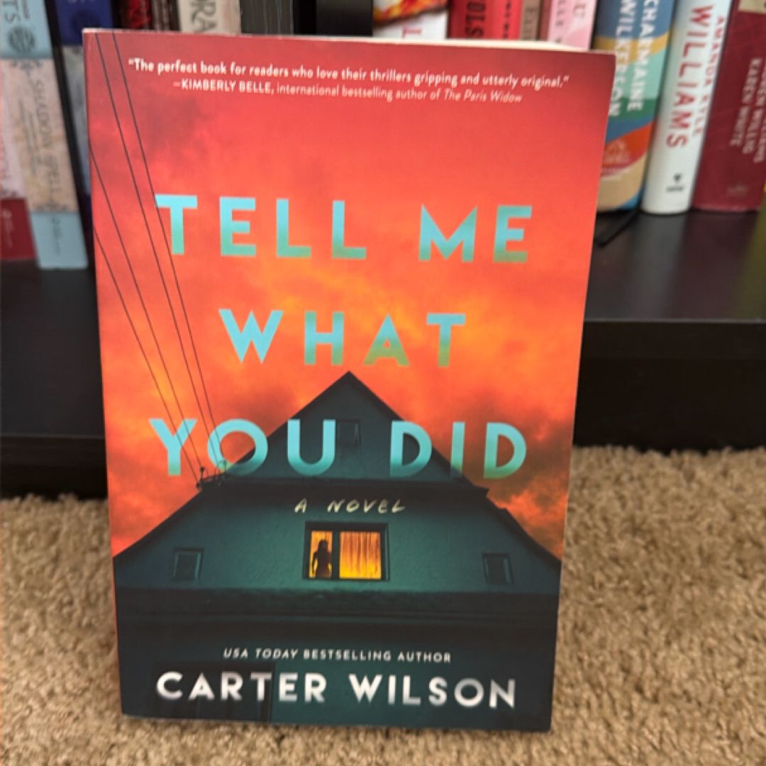 Tell Me What You Did