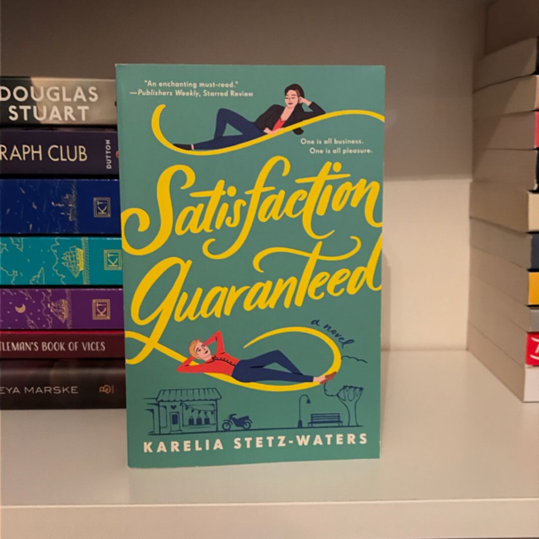 Satisfaction Guaranteed