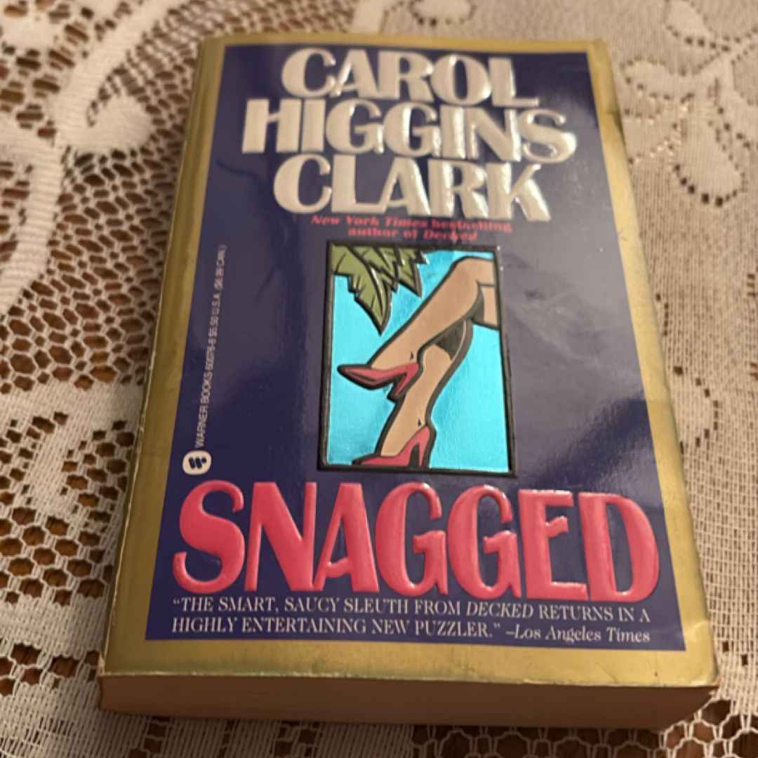 Snagged