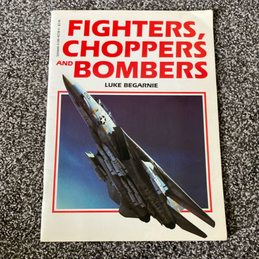 Fighters, Choppers and Bombers