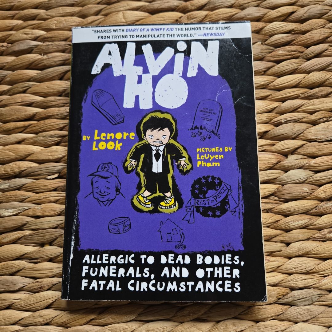 Alvin Ho: Allergic to Dead Bodies, Funerals, and Other Fatal Circumstances