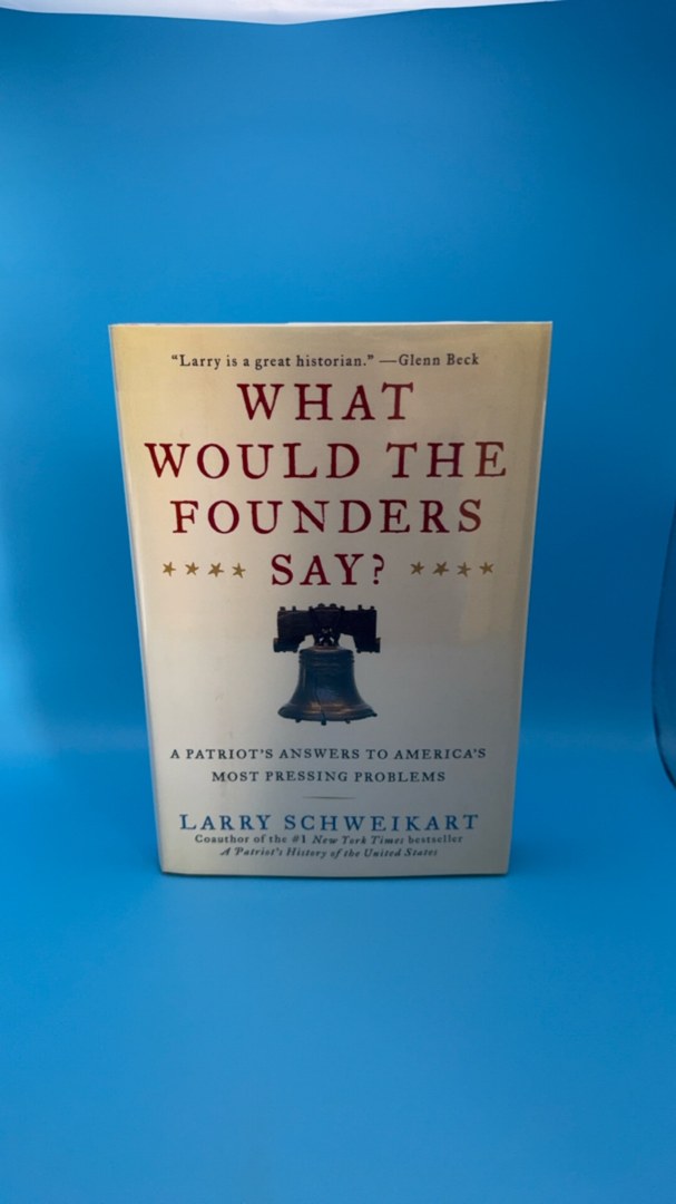 What Would the Founders Say? SIGNED