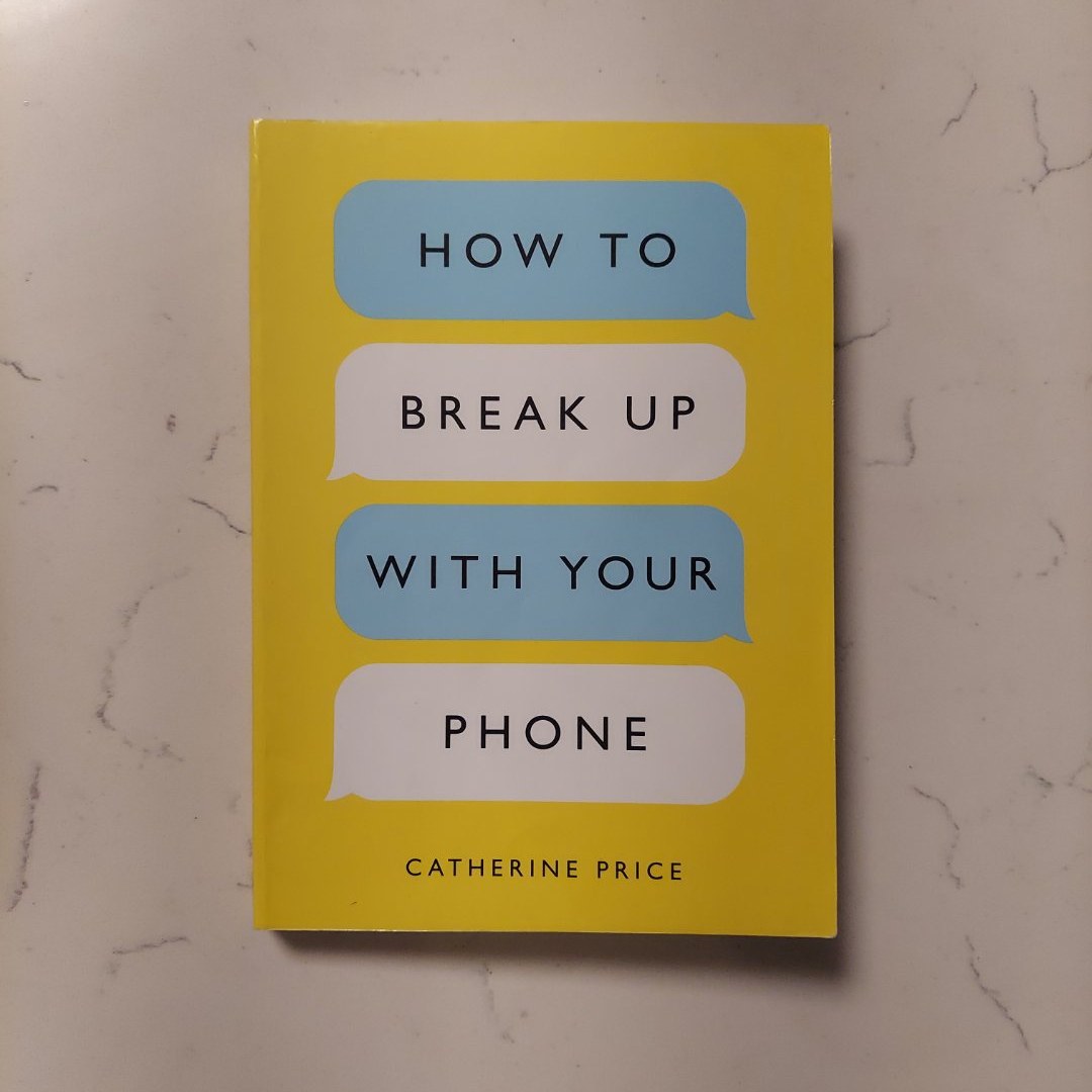 How to Break up with Your Phone