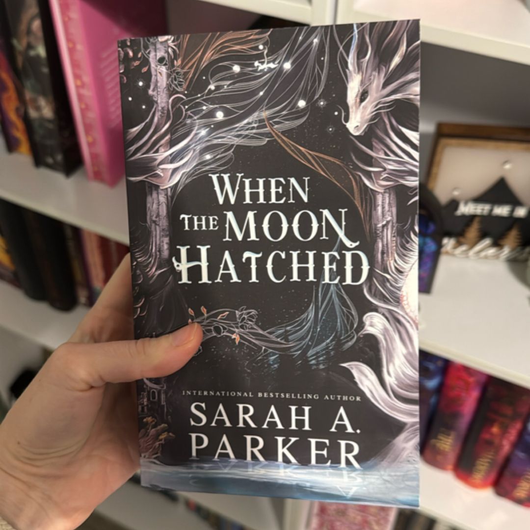 When the Moon Hatched
