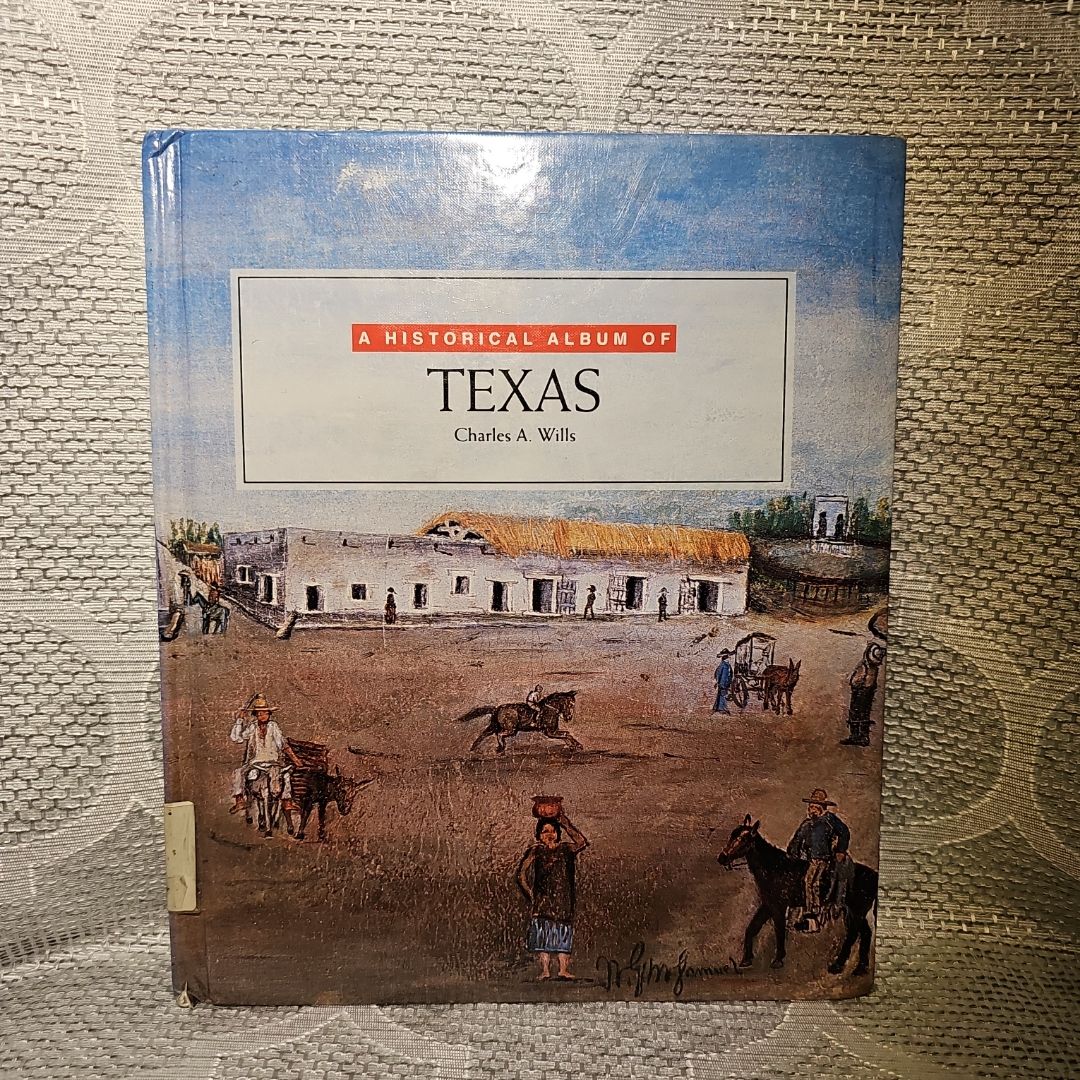 A Historical Album of Texas