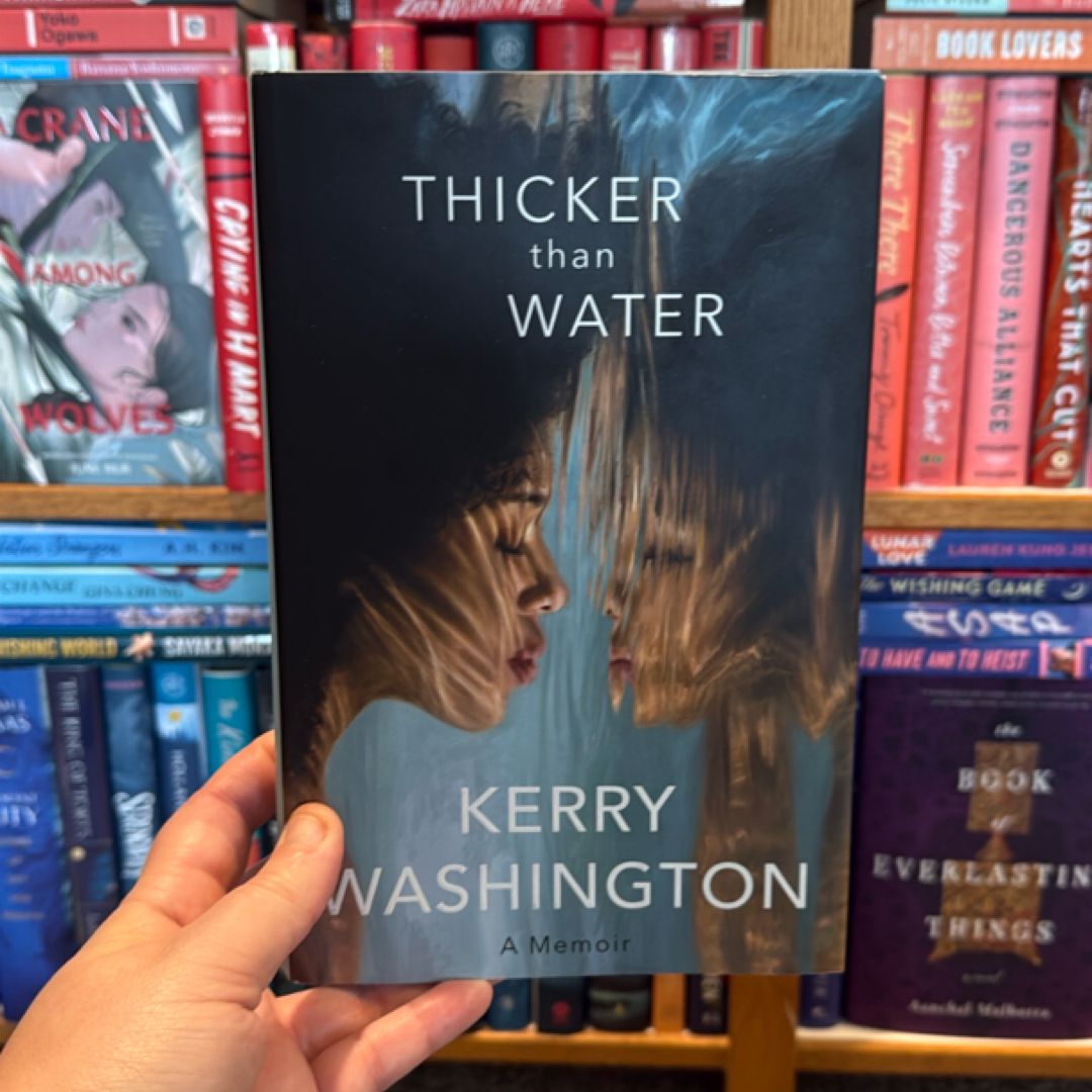 Thicker Than Water