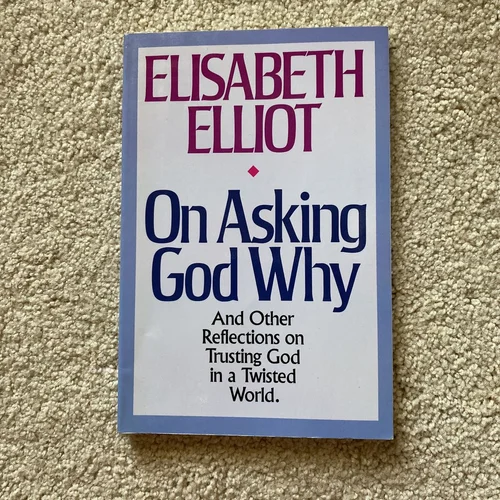 On Asking God Why