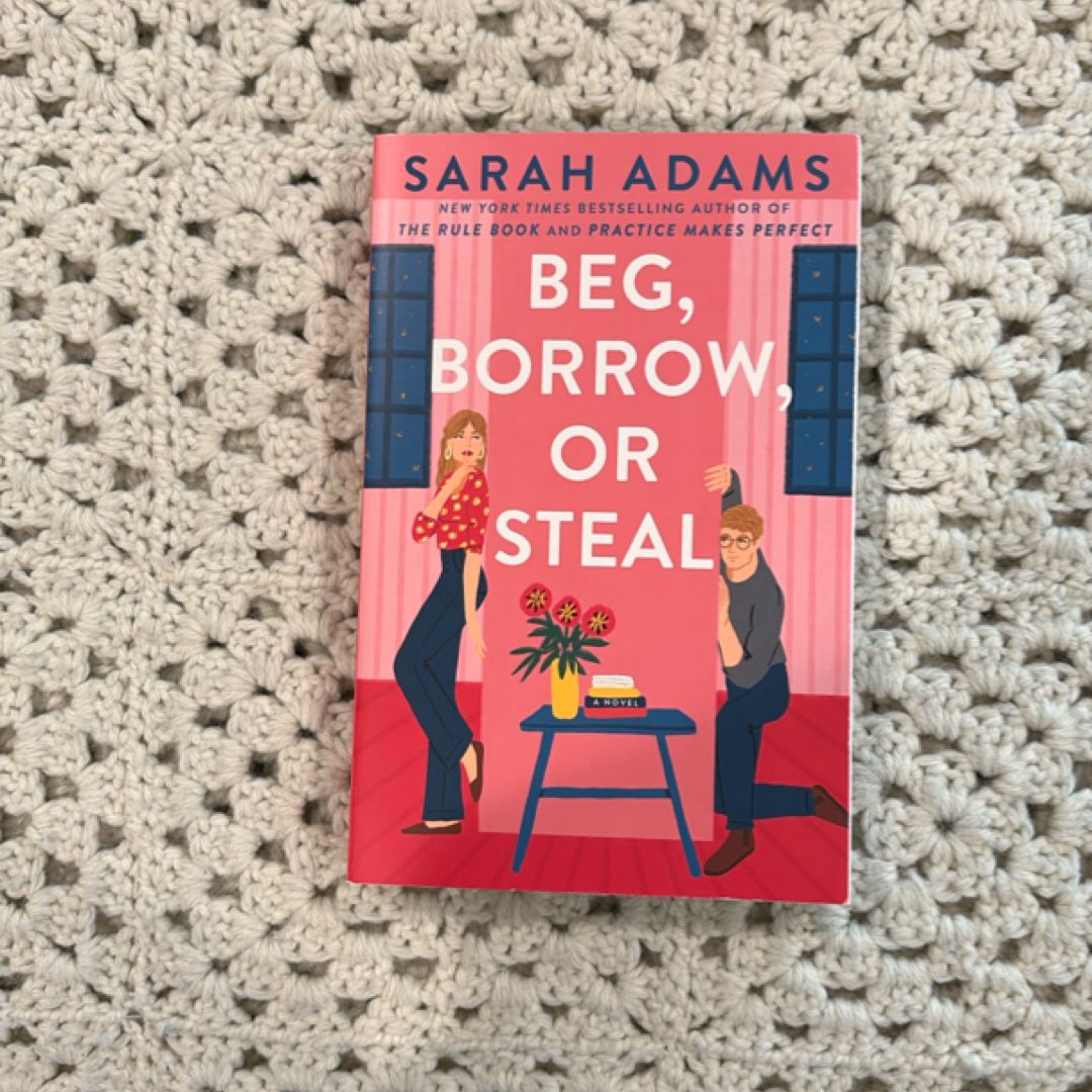 Beg, Borrow, or Steal