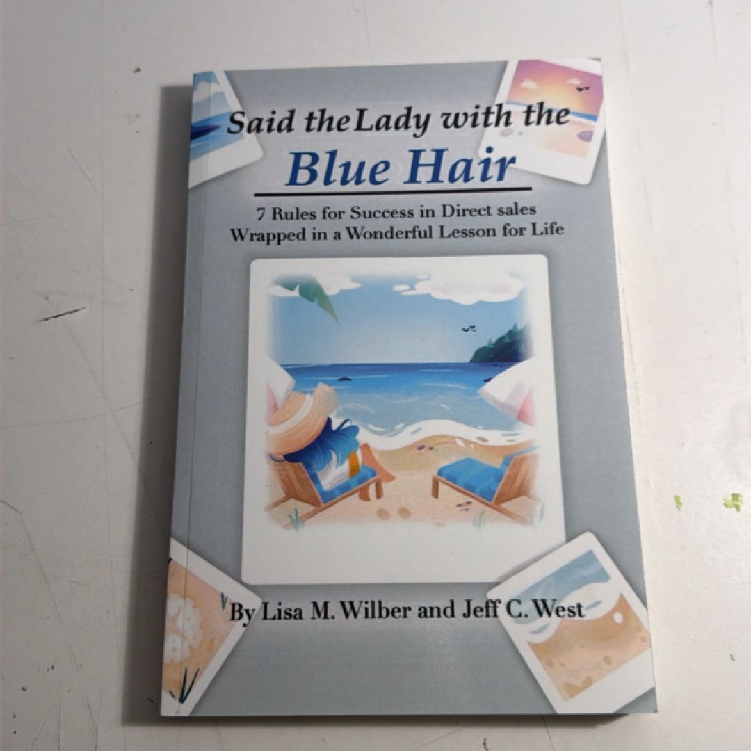 Said the Lady with the Blue Hair