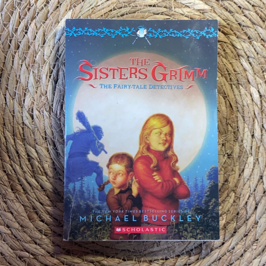 The Sisters Grimm, Book One The Fairy-tale Detectives