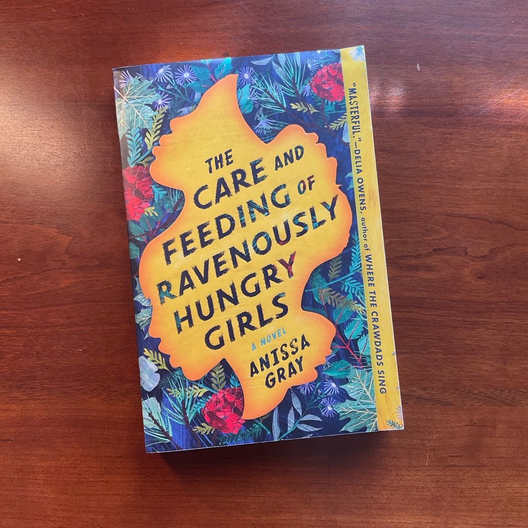 The Care and Feeding of Ravenously Hungry Girls