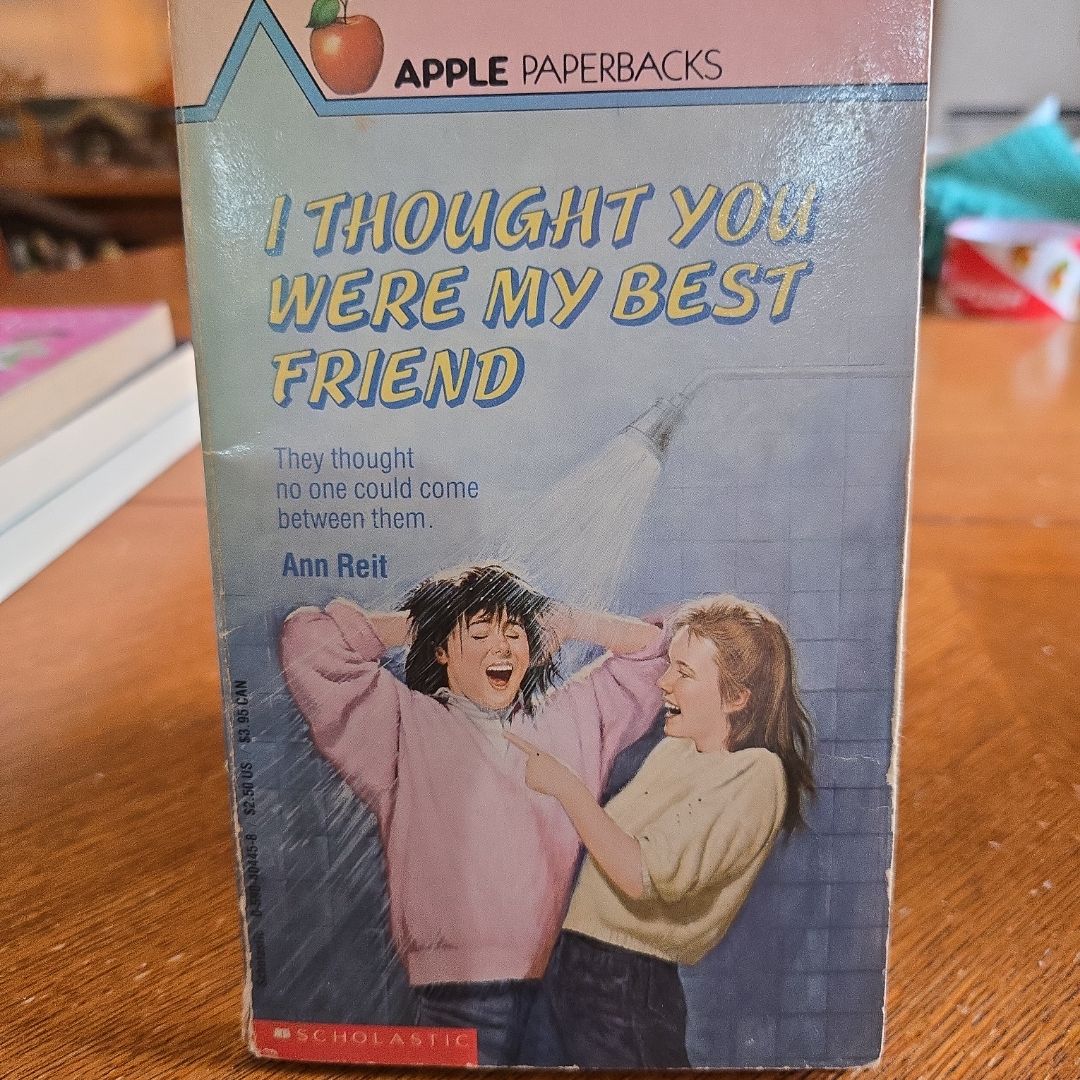 I Thought You Were My Best Friend