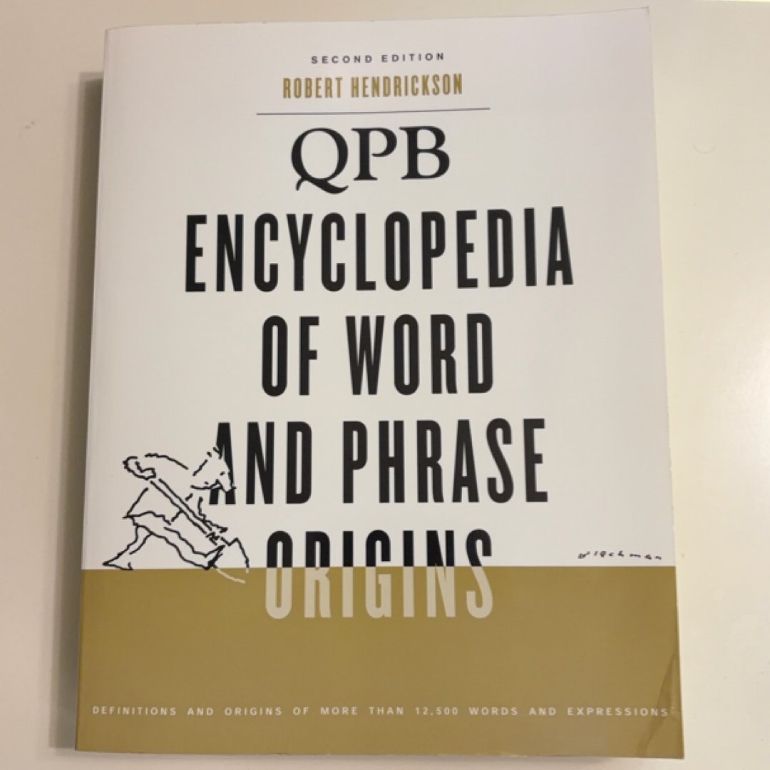 QPB Encyclopedia of Word and Phrase Origins