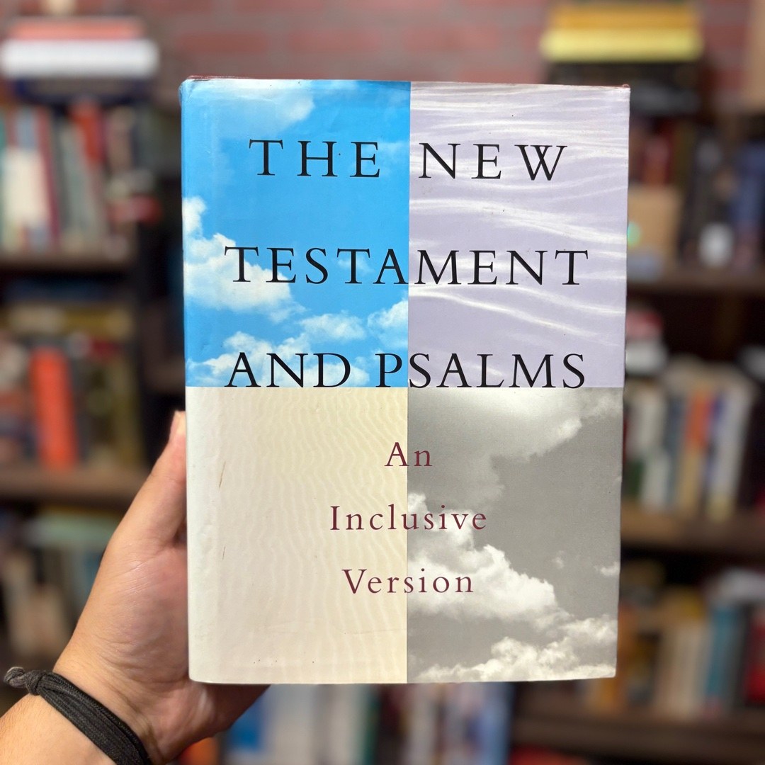The New Testament and Psalms: an Inclusive Version