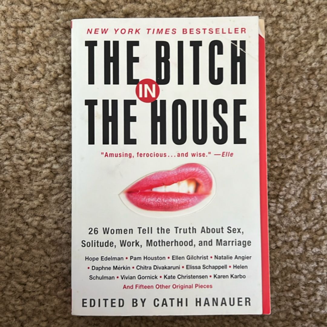 The Bitch in the House