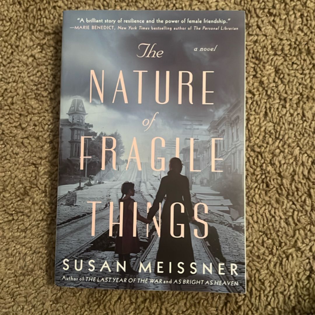 The Nature of Fragile Things