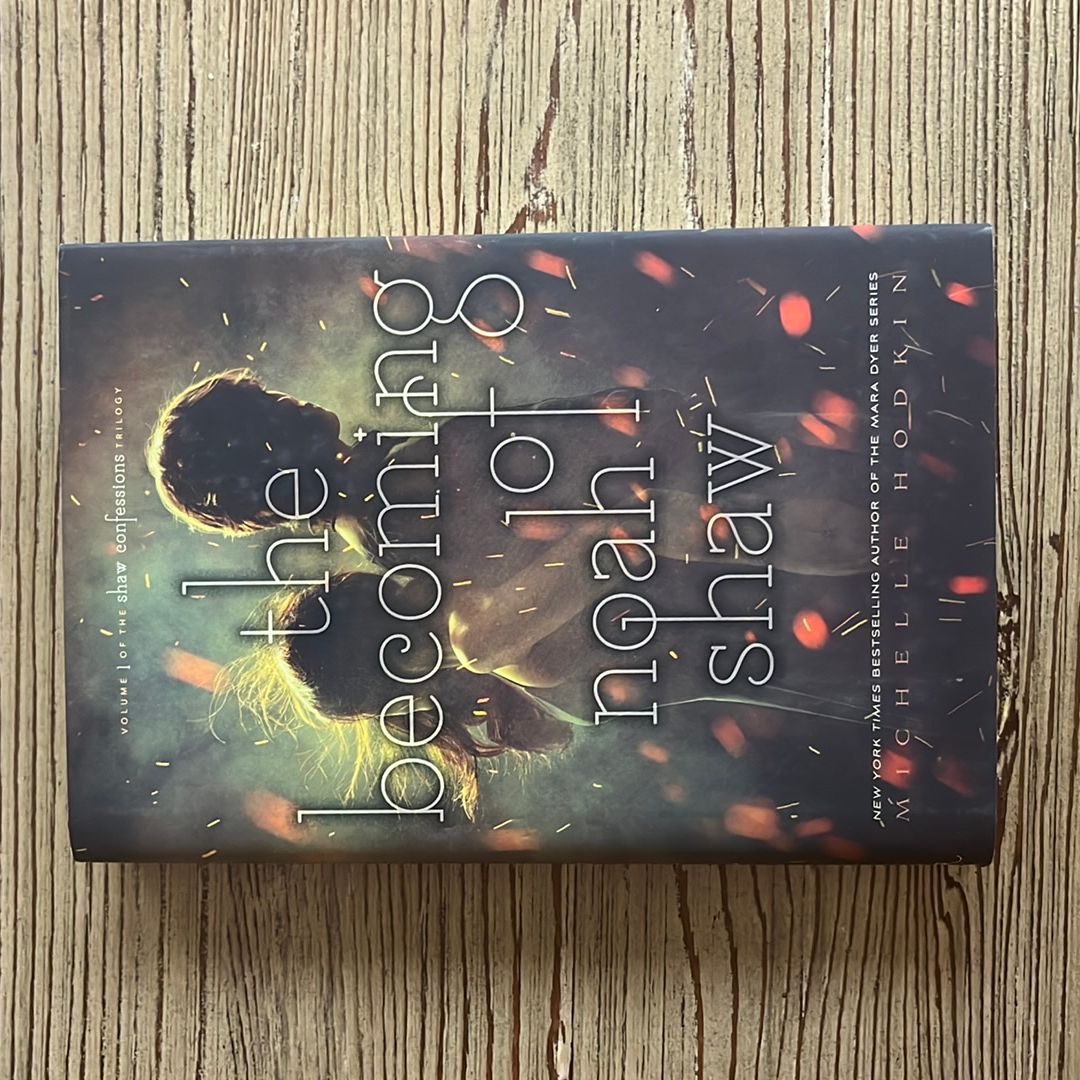 The Becoming of Noah Shaw