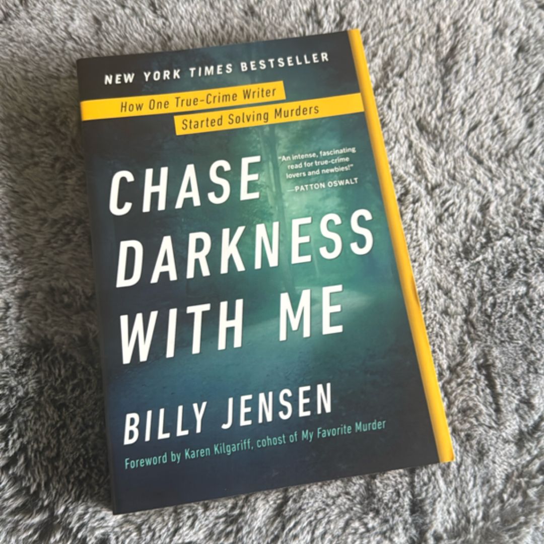 Chase Darkness with Me