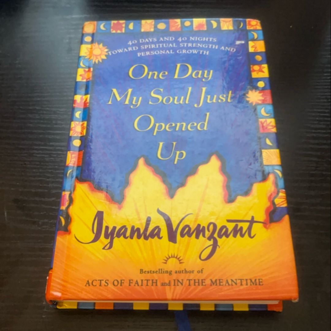 One Day My Soul Just Opened Up