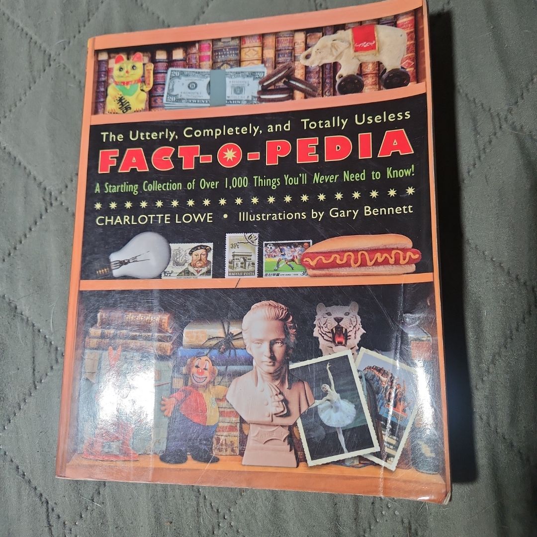 The Utterly, Completely, and Totally Useless Fact-O-Pedia