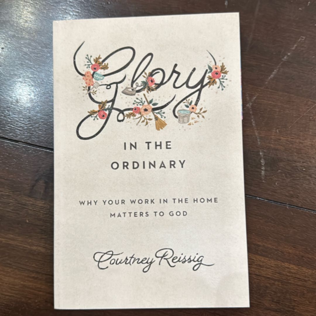 Glory in the Ordinary